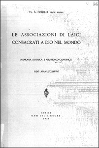 1939 - Gemelli_Dossetti Le associazioni di laici consacrati a Dio