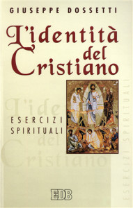 1969 Dossetti, L'identità del Cristiano